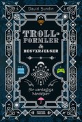Trollformler och besvärjelser : för vardagliga händelser