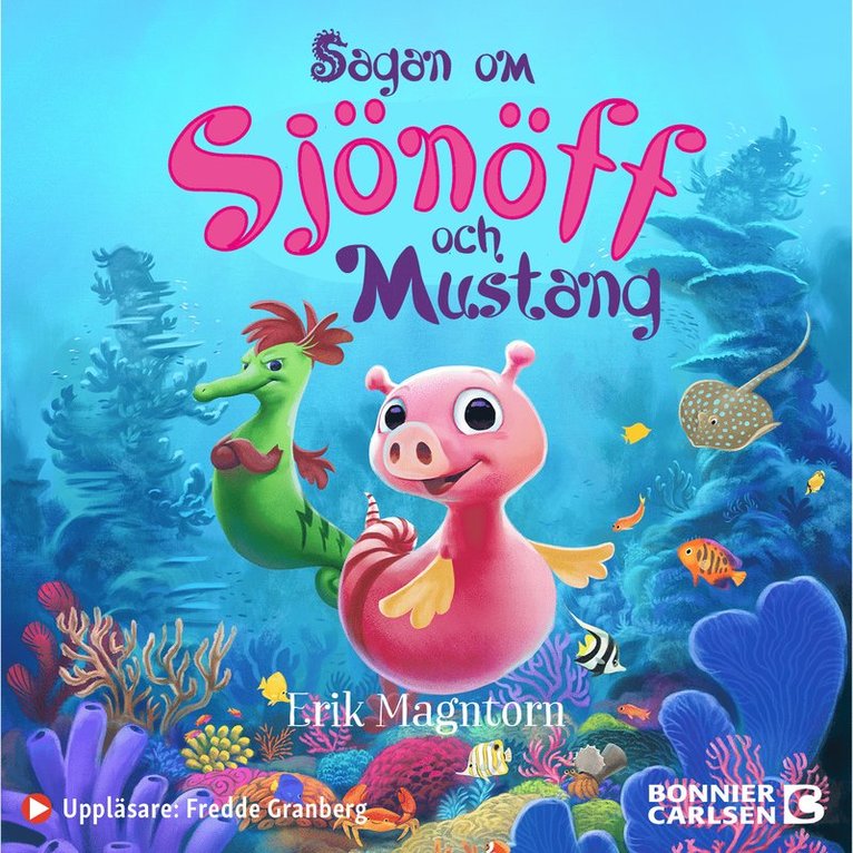 Erik Magntorn - Sagan om Sjönöff och Mustang, Ljudbok