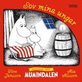 Smsagor frn Mumindalen. Sov mina ungar