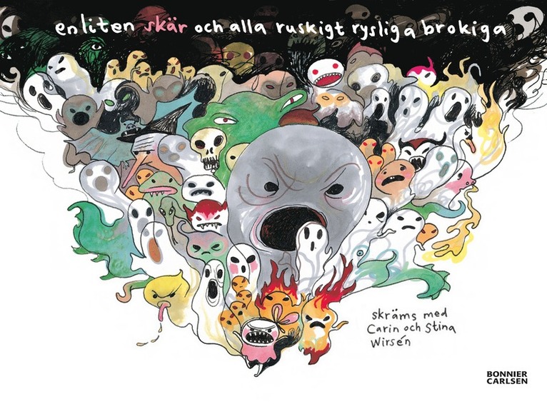 Carin Wirsén - En liten skär och alla ruskigt rysliga brokiga, E-bok