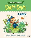 Skogen. Sprklek och ordskoj med Dam-Dam