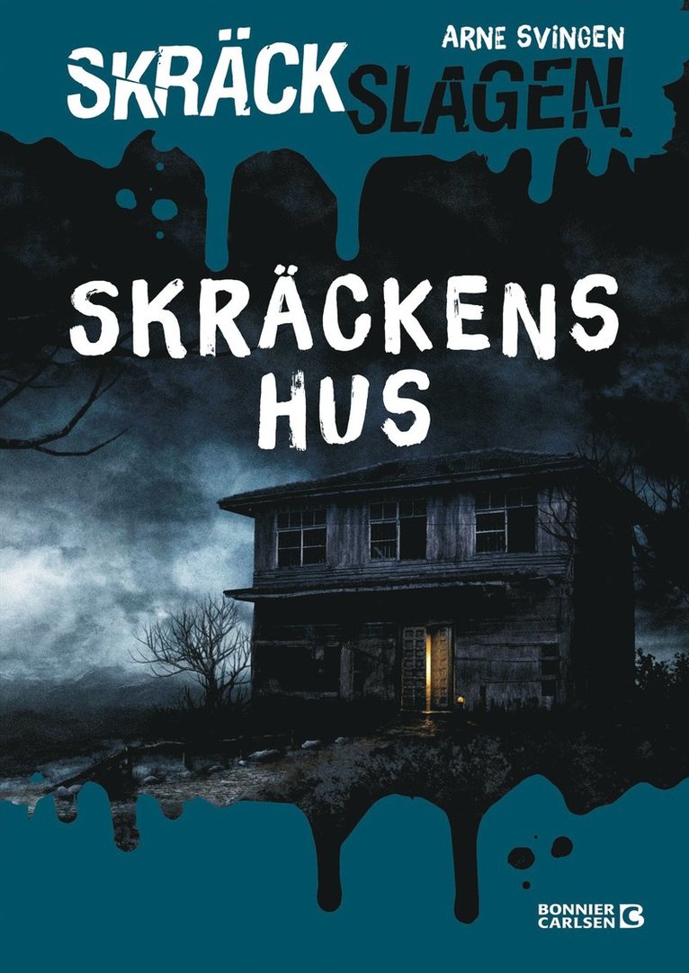 Arne Svingen - Skräckens hus, E-bok
