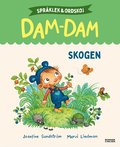 Sprklek och ordskoj med Dam-Dam. Skogen