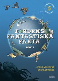 Jordens fantastiska fakta. Bok 2 (samlingsvolym, 5 bcker i en)