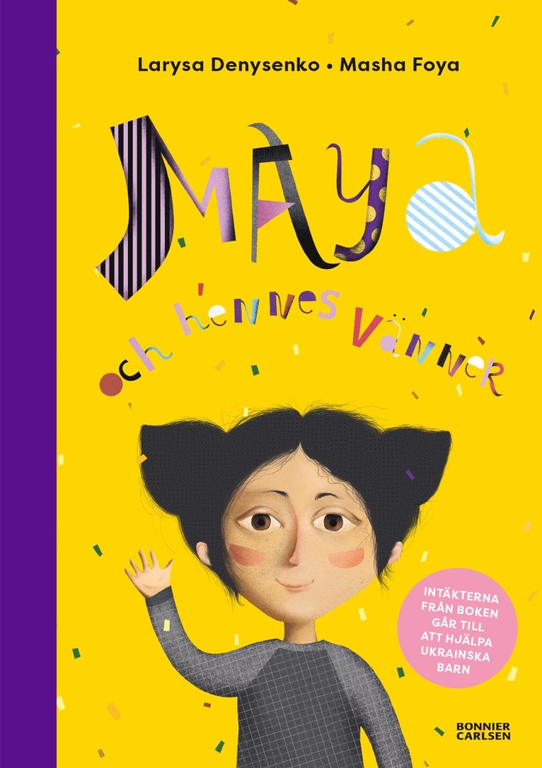 Larysa Denysenko - Maja och hennes vänner, Inbunden