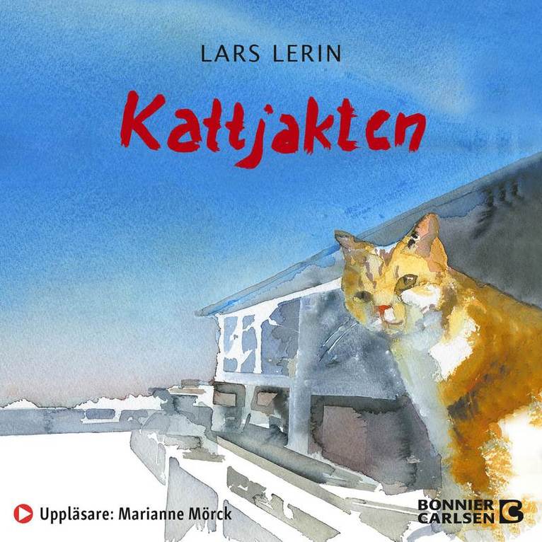 Lars Lerin - Kattjakten, Ljudbok