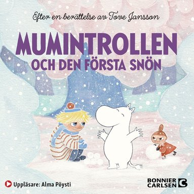 Cecilia Davidsson, Tove Jansson, Alex Haridi - Mumintrollen och den första snön, Ljudbok