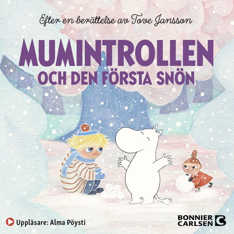 Cecilia Davidsson, Tove Jansson, Alex Haridi - Mumintrollen och den första snön, Ljudbok