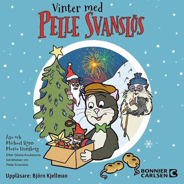 Gösta Knutsson, Maria Frensborg, Åsa Rönn, Michael Rönn - Vinter med Pelle Svanslös. Samlingsvolym, Ljudbok