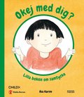 Okej med dig? : lilla boken om samtycke