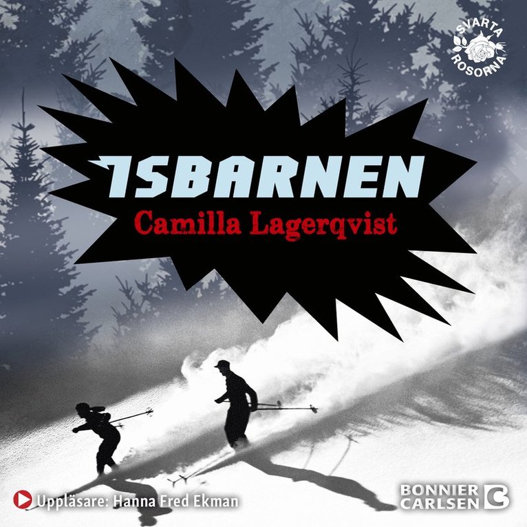 Camilla Lagerqvist - Isbarnen, Ljudbok