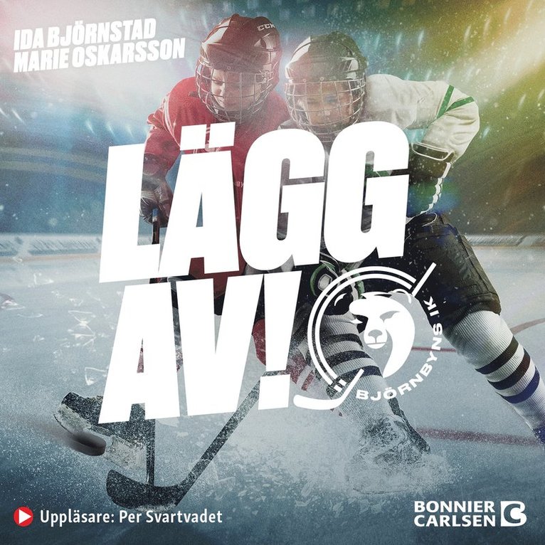 Ida Björnstad, Marie Oskarsson - Lägg av!, Ljudbok