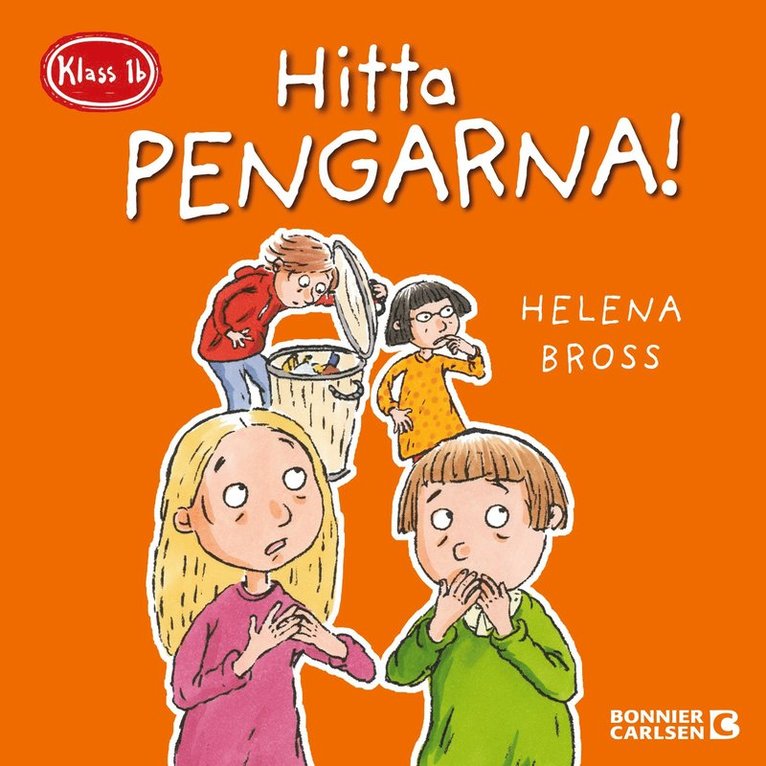 Helena Bross - Klass 1b. Hitta pengarna!, Ljudbok