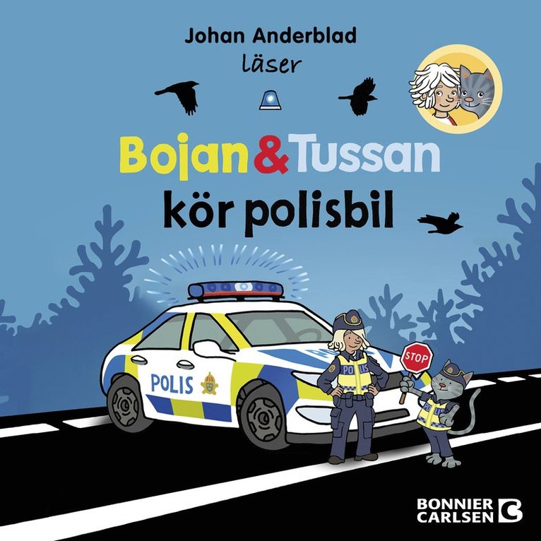Johan Anderblad - Bojan och Tussan kör polisbil, Ljudbok
