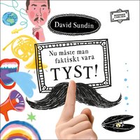 Nu m�ste man faktiskt vara TYST!