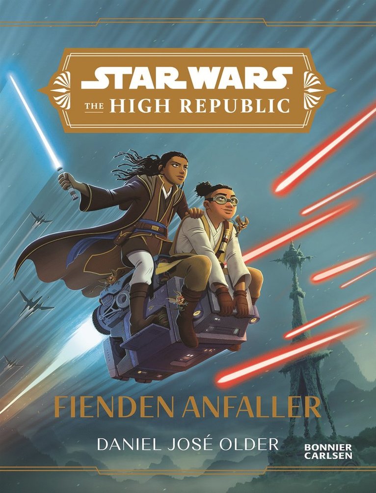 Daniel José Older - The High Republic. 2, Fienden anfaller, E-bok