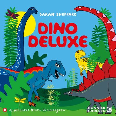 Sarah Sheppard - Dino deluxe, Ljudbok. Tillgänglighet: Lägg till