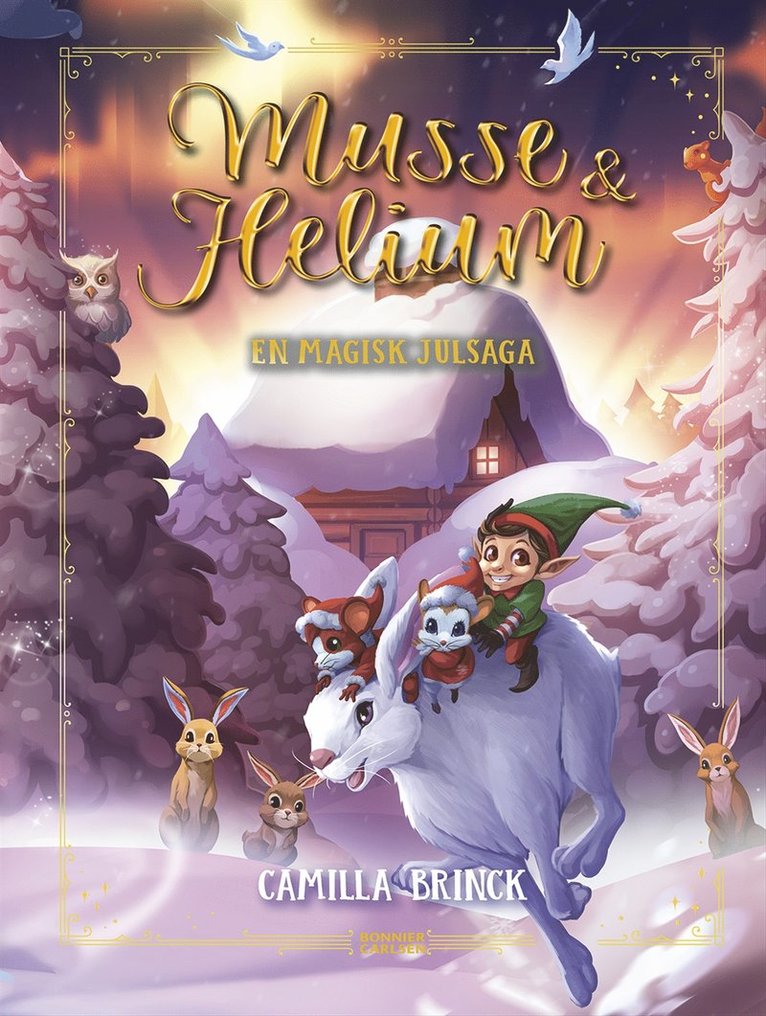 Camilla Brinck - En magisk julsaga : Jul med Musse & Helium, E-bok