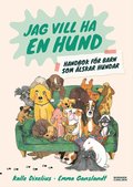 Jag vill ha en hund! Handbok fr barn som lskar hundar