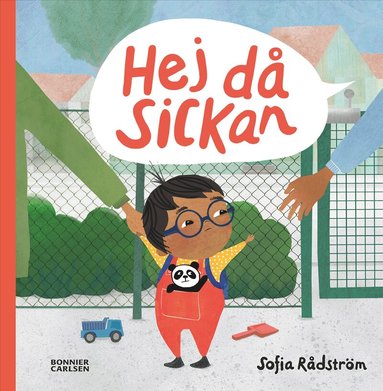 Sofia Rådström - Hej då, Sickan, Inbunden. Tillgänglighet: Lägg till