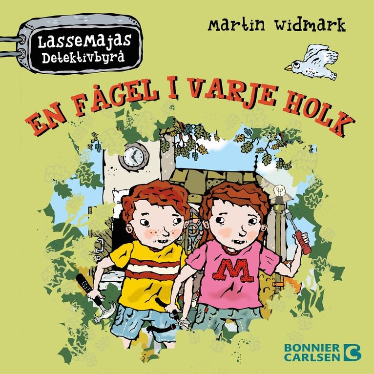 Martin Widmark - LasseMajas uppdragsbok. En fågel i varje holk, Ljudbok