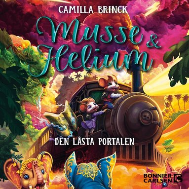 Camilla Brinck - Musse & Helium. Den låsta portalen, Ljudbok