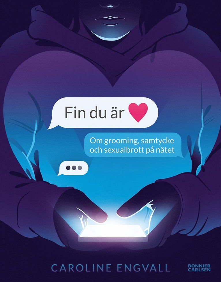 Caroline Engvall - Fin du är : om grooming, samtycke och sexualbrott på nätet, E-bok