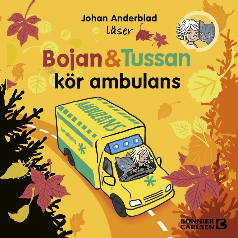 Johan Anderblad - Bojan och Tussan kör ambulans, Ljudbok