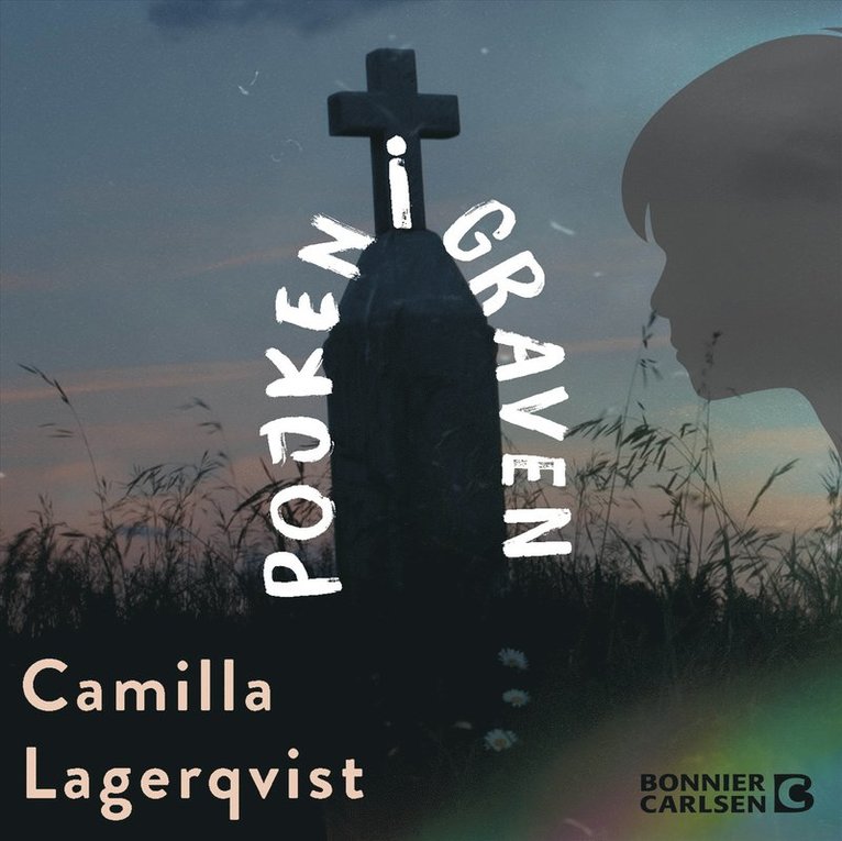 Camilla Lagerqvist - Pojken i graven, Ljudbok
