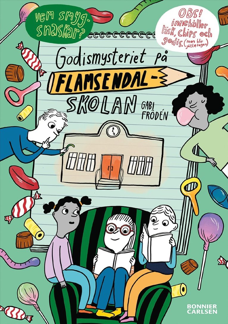 Gabi Frödén - Godismysteriet på Flamsendalskolan, E-bok