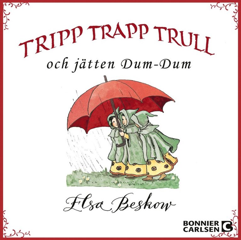 Elsa Beskow - Tripp, trapp, trull och jätten Dum-dum, Ljudbok