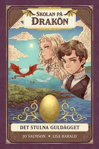 Skolan p� Drak�n. Det stulna guld�gget
