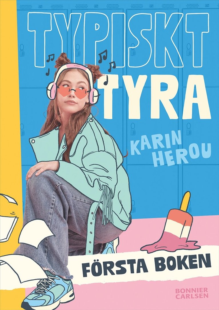 Karin Herou - Typiskt Tyra. Första boken, E-bok