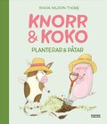 Knorr och Koko planterar och ptar