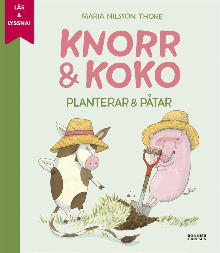 Maria Nilsson Thore - Knorr och Koko planterar och påtar (e-bok + ljud), E-bok