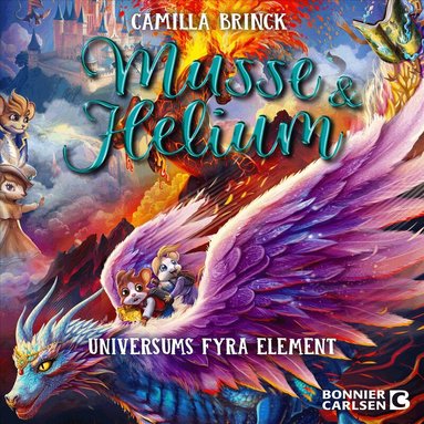Camilla Brinck - Musse & Helium. Universums fyra element, Ljudbok. Tillgänglighet: Lägg till