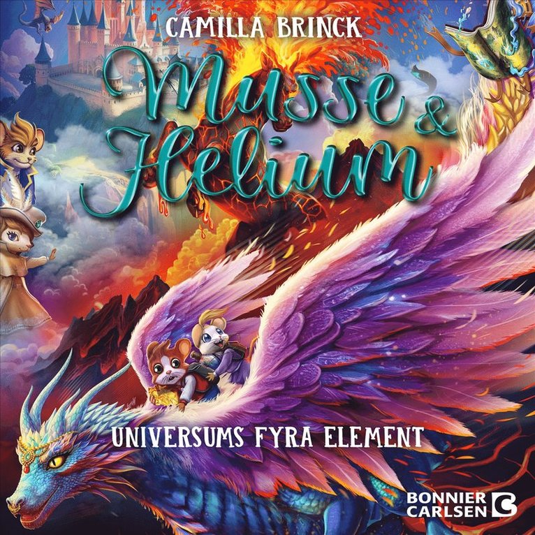 Camilla Brinck - Musse & Helium. Universums fyra element, Ljudbok