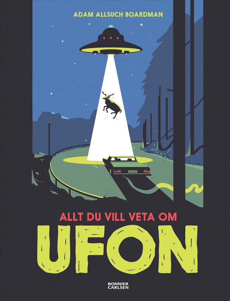 Adam Allsuch Boardman - Allt du vill veta om ufon, E-bok