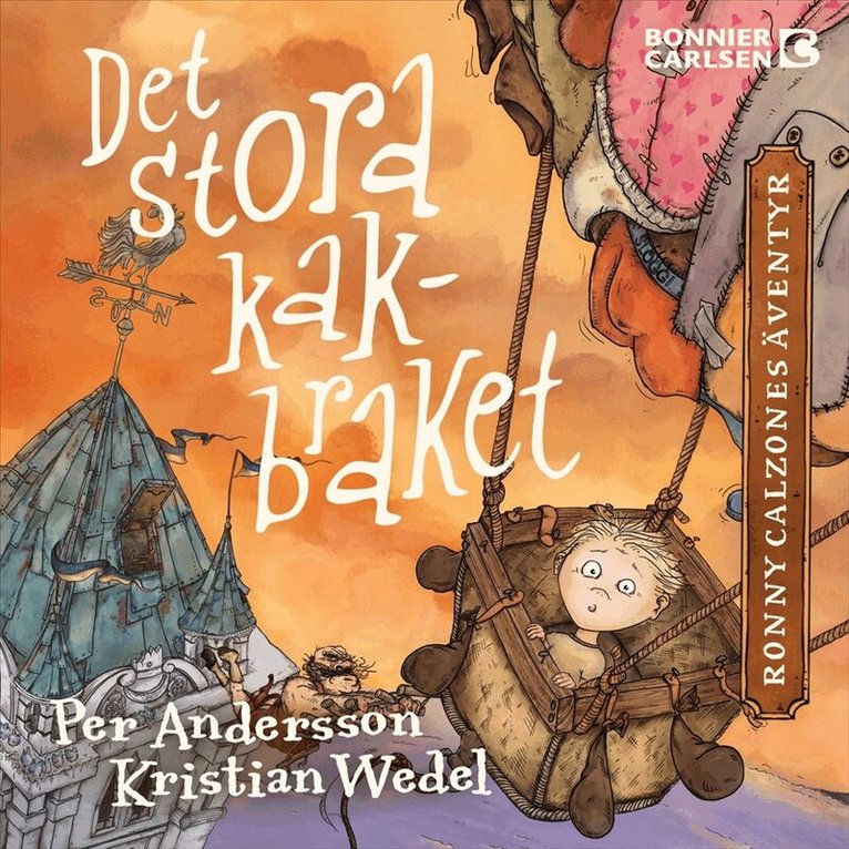 Per Andersson, Kristian Wedel - Det stora kakbraket, Ljudbok