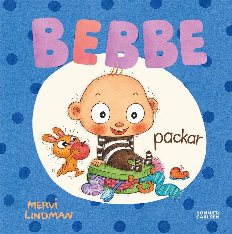 Mervi Lindman - Bebbe packar, E-bok
