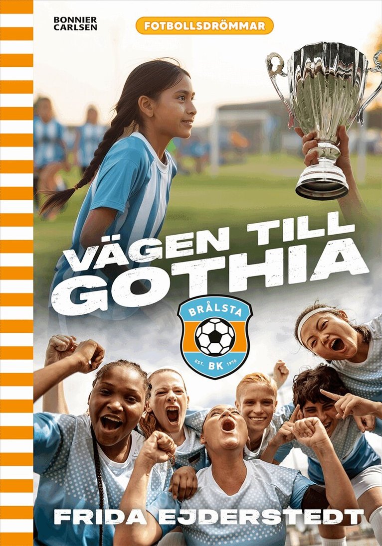 Frida Ejderstedt - Vägen till Gothia, E-bok