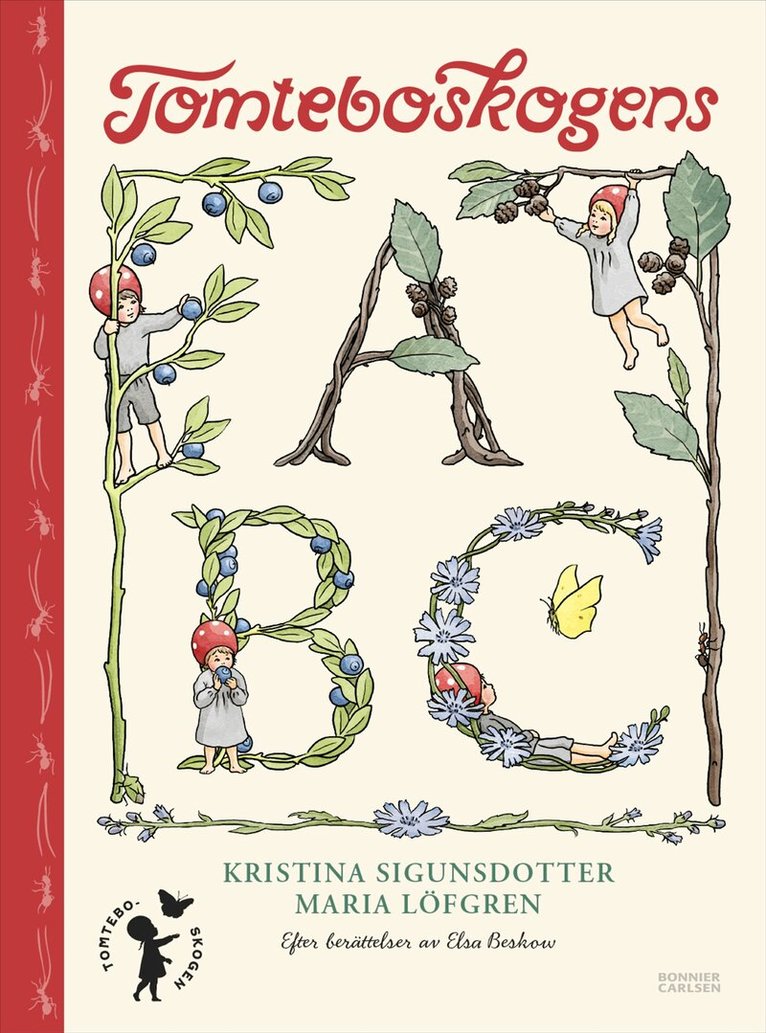 Kristina Sigunsdotter - Tomteboskogens ABC, Inbunden. Tillgänglighet: Kommande