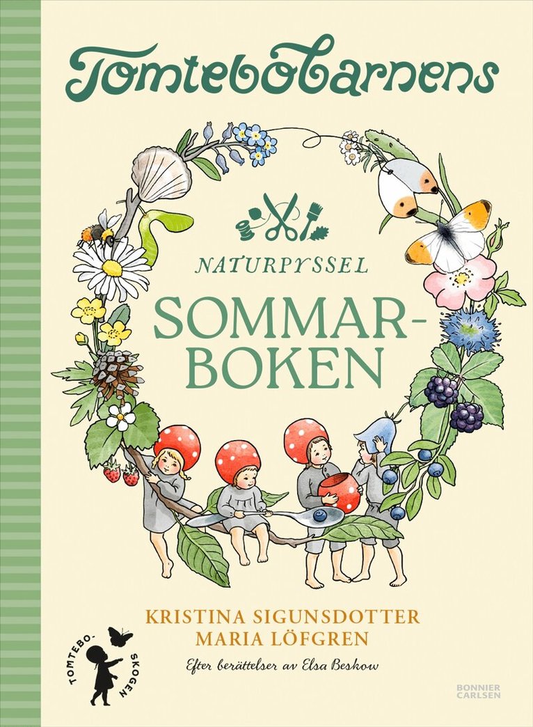 Kristina Sigunsdotter - Tomtebobarnens naturpyssel : sommarboken, E-bok