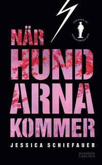 N�r hundarna kommer