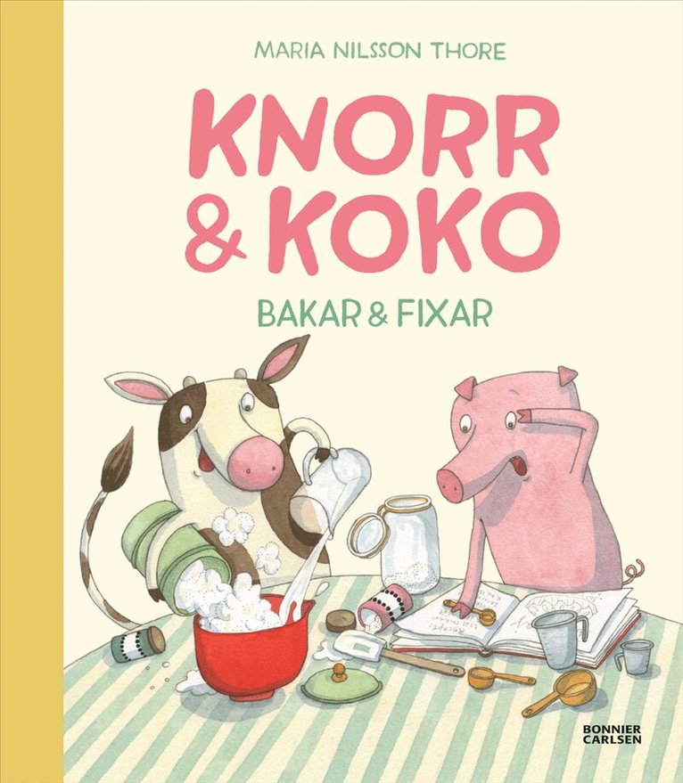 Maria Nilsson Thore - Knorr och Koko bakar och fixar, E-bok