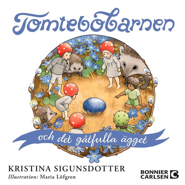 Kristina Sigunsdotter - Tomtebobarnen och det gåtfulla ägget, Ljudbok