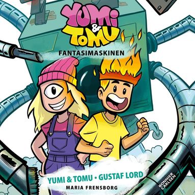 Maria Frensborg, Tomu, Yumi - Yumi & Tomu. Fantasimaskinen, Ljudbok
