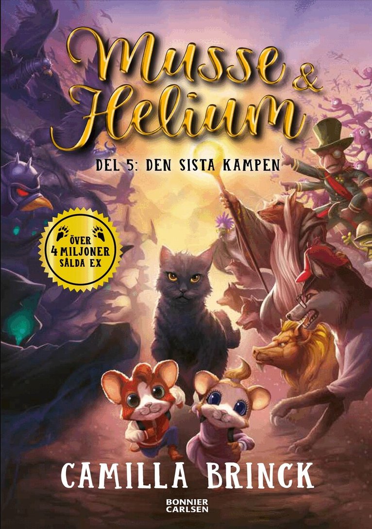 Camilla Brinck - Musse & Helium. Den sista kampen, Inbunden