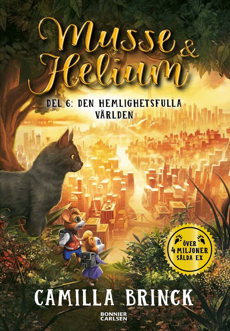 Camilla Brinck - Musse & Helium. Den hemlighetsfulla världen, Inbunden