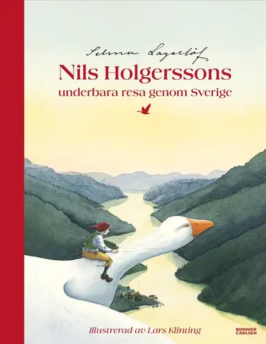 Selma Lagerlöf - Nils Holgerssons underbara resa genom Sverige, Inbunden